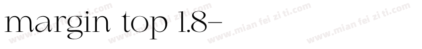 margin top 1.8字体转换